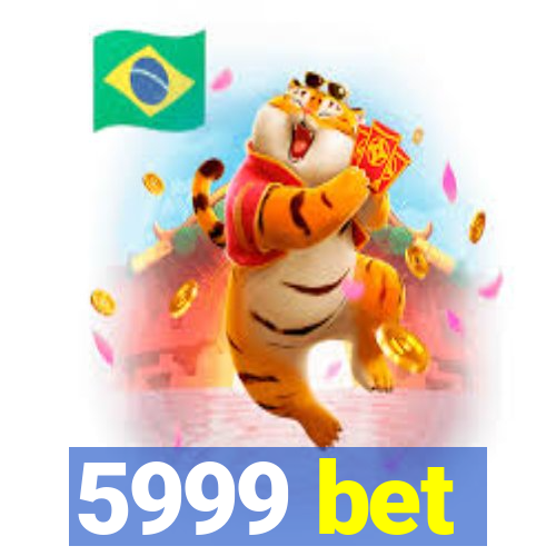 5999 bet